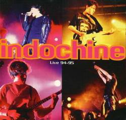 Indochine : Live 94 - 95